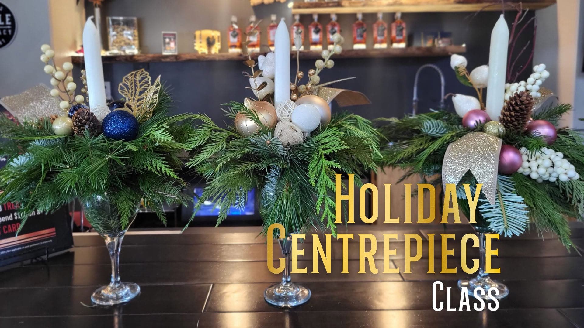 Holiday Centrepiece Class